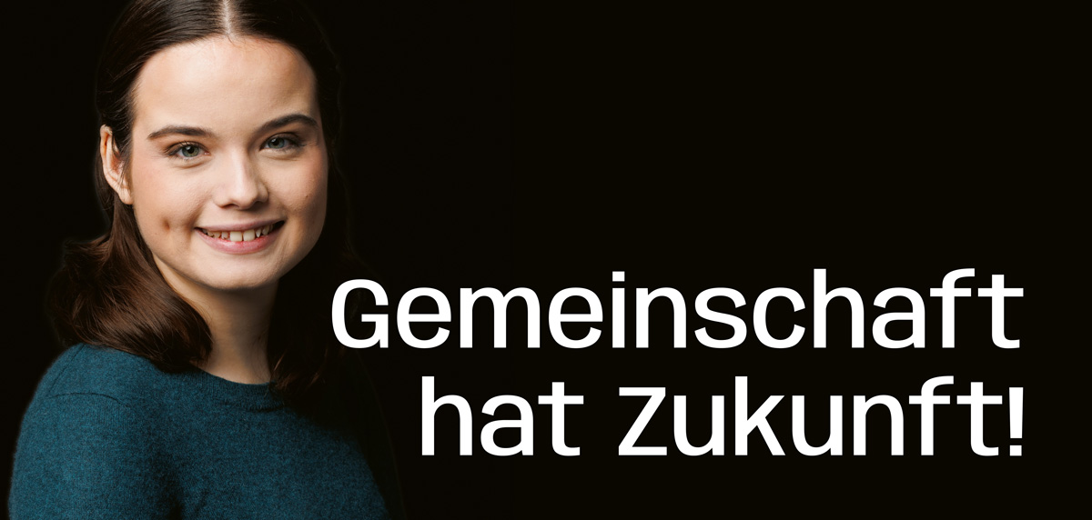 Gemeinschaft hat Zukunft!