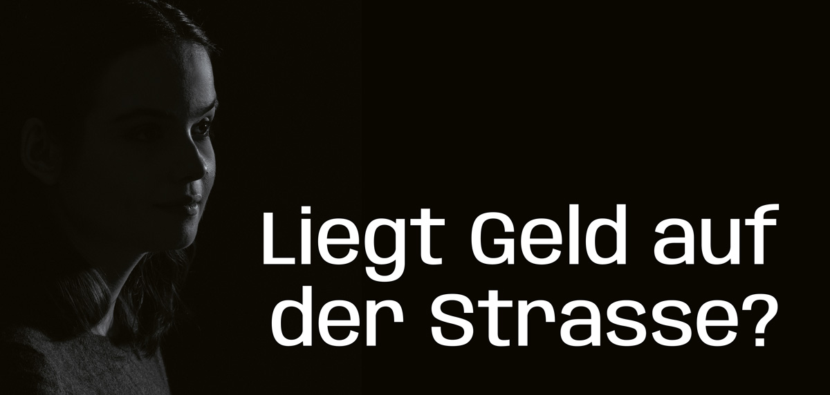 Liegt Geld auf der Strasse?